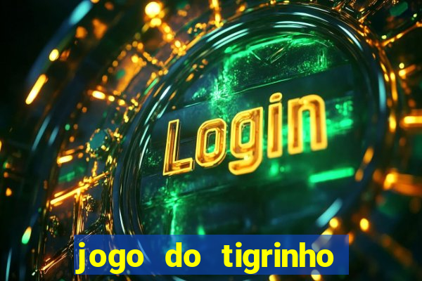 jogo do tigrinho falso para brincar